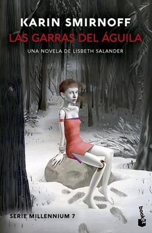 LAS GARRAS DEL ÁGUILA: UNA NOVELA DE LISBETH SALANDER (SERIE MILLENNIUM, 7) | 9788423367580 | SMIRNOFF, KARIN | Llibres Parcir | Llibreria Parcir | Llibreria online de Manresa | Comprar llibres en català i castellà online