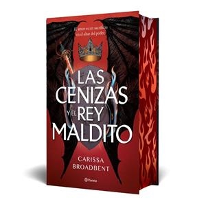 LAS CENIZAS Y EL REY MALDITO (EDICIÓN DELUXE) | 9788408303633 | BROADBENT, CARISSA | Llibres Parcir | Llibreria Parcir | Llibreria online de Manresa | Comprar llibres en català i castellà online