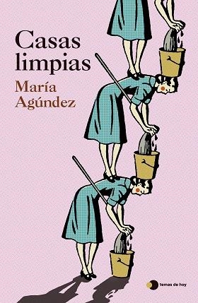 CASAS LIMPIAS | 9788410293724 | AGÚNDEZ, MARÍA | Llibres Parcir | Llibreria Parcir | Llibreria online de Manresa | Comprar llibres en català i castellà online