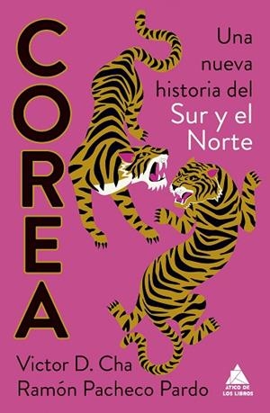 COREA. UNA NUEVA HISTORIA DEL SUR Y EL NORTE | 9788419703965 | CHA, VICTOR D./PACHECO PARDO, RAMÓN | Llibres Parcir | Librería Parcir | Librería online de Manresa | Comprar libros en catalán y castellano online