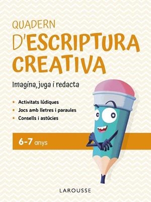 QUADERN D'ESCRIPTURA CREATIVA 6-7 ANYS | 9791387520137 | CIUDAD REAL NÚÑEZ, GINÉS/TORAL OLIVARES, ANTONIA | Llibres Parcir | Llibreria Parcir | Llibreria online de Manresa | Comprar llibres en català i castellà online