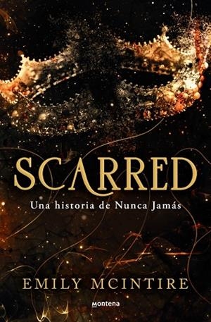 SCARRED (NUNCA JAMÁS 2) | 9788419650351 | MCINTIRE, EMILY | Llibres Parcir | Llibreria Parcir | Llibreria online de Manresa | Comprar llibres en català i castellà online