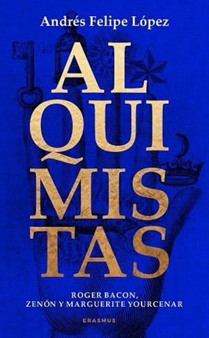ALQUIMISTAS | 9788410199415 | ANDRÉS FELIPE LÓPEZ LÓPEZ | Llibres Parcir | Llibreria Parcir | Llibreria online de Manresa | Comprar llibres en català i castellà online