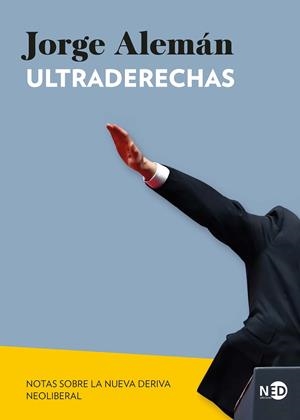 ULTRADERECHAS | 9788419407696 | ALEMÁN, JORGE | Llibres Parcir | Llibreria Parcir | Llibreria online de Manresa | Comprar llibres en català i castellà online