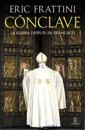 CÓNCLAVE | 9788467077964 | FRATTINI, ERIC | Llibres Parcir | Librería Parcir | Librería online de Manresa | Comprar libros en catalán y castellano online