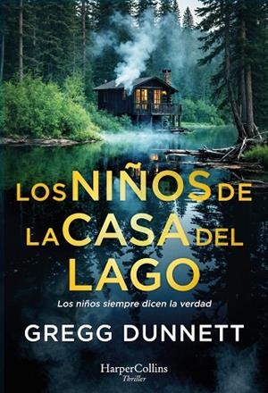 LOS NIÑOS DE LA CASA DEL LAGO | 9788410642959 | DUNNETT, GREGG | Llibres Parcir | Llibreria Parcir | Llibreria online de Manresa | Comprar llibres en català i castellà online