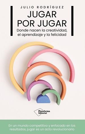 JUGAR POR JUGAR | 9791387568924 | RODRÍGUEZ, JULIO | Llibres Parcir | Llibreria Parcir | Llibreria online de Manresa | Comprar llibres en català i castellà online