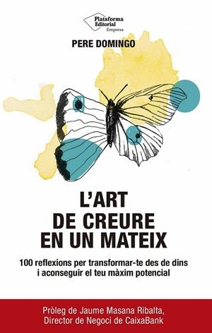 L'ART DE CREURE EN UN MATEIX | 9791387568900 | DOMINGO, PERE | Llibres Parcir | Llibreria Parcir | Llibreria online de Manresa | Comprar llibres en català i castellà online