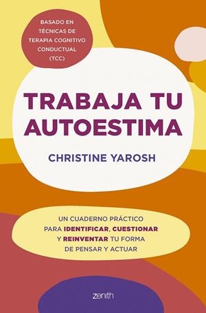 TRABAJA TU AUTOESTIMA | 9788408301103 | YAROSH, CHRISTINE | Llibres Parcir | Llibreria Parcir | Llibreria online de Manresa | Comprar llibres en català i castellà online