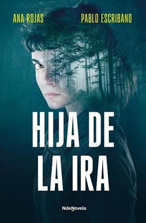 HIJA DE LA IRA | 9788410140240 | ESCRIBANO, PABLO/ROJAS, ANA | Llibres Parcir | Llibreria Parcir | Llibreria online de Manresa | Comprar llibres en català i castellà online