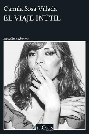 EL VIAJE INÚTIL | 9788411076319 | SOSA VILLADA, CAMILA | Llibres Parcir | Llibreria Parcir | Llibreria online de Manresa | Comprar llibres en català i castellà online