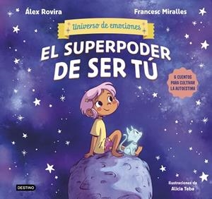 EL SUPERPODER DE SER TÚ | 9788408291442 | ROVIRA, ÁLEX / MIRALLES, FRANCESC | Llibres Parcir | Llibreria Parcir | Llibreria online de Manresa | Comprar llibres en català i castellà online