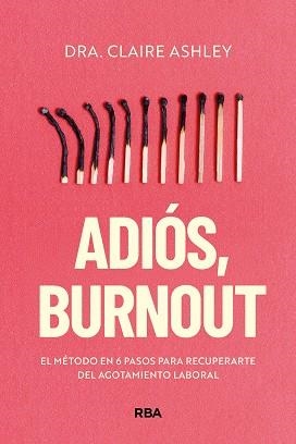 ADIÓS, BURNOUT | 9788411326469 | ASHLEY, CLAIRE | Llibres Parcir | Llibreria Parcir | Llibreria online de Manresa | Comprar llibres en català i castellà online
