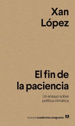 EL FIN DE LA PACIENCIA | 9788433946614 | LÓPEZ, XAN | Llibres Parcir | Llibreria Parcir | Llibreria online de Manresa | Comprar llibres en català i castellà online
