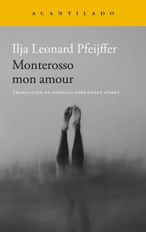 MONTEROSSO MON AMOUR | 9788419958587 | PFEIJFFER, ILJA LEONARD | Llibres Parcir | Llibreria Parcir | Llibreria online de Manresa | Comprar llibres en català i castellà online