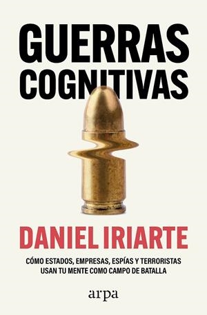GUERRAS COGNITIVAS | 9788410313859 | IRIARTE, DANIEL | Llibres Parcir | Llibreria Parcir | Llibreria online de Manresa | Comprar llibres en català i castellà online