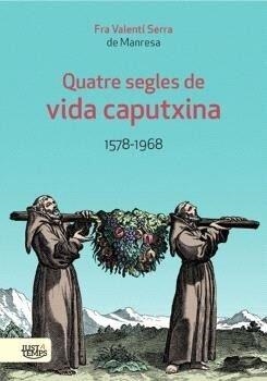 QUATRE SEGLES DE VIDA CAPUTXINA 1578-1968 | 9788412798517 | SERRA FORNELL, VALENTÍ | Llibres Parcir | Librería Parcir | Librería online de Manresa | Comprar libros en catalán y castellano online
