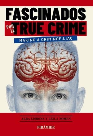 FASCINADOS POR EL TRUE CRIME | 9788436850635 | LISBONA NOMEN, ALBA/NOMEN MARTÍN, LEILA | Llibres Parcir | Llibreria Parcir | Llibreria online de Manresa | Comprar llibres en català i castellà online