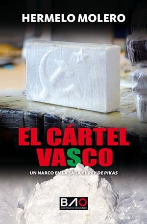 EL CÁRTEL VASCO | 9788409702411 | MOLERO, HERMELO | Llibres Parcir | Llibreria Parcir | Llibreria online de Manresa | Comprar llibres en català i castellà online