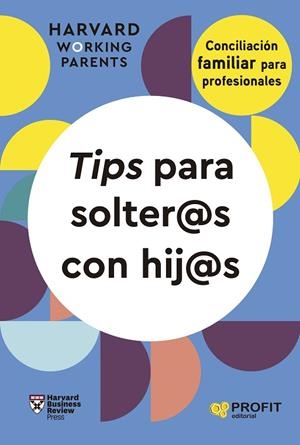 TIPS PARA SOLTER@S CON HIJ@S | 9788419841704 | HARVARD BUSINESS REVIEW PRESS | Llibres Parcir | Llibreria Parcir | Llibreria online de Manresa | Comprar llibres en català i castellà online