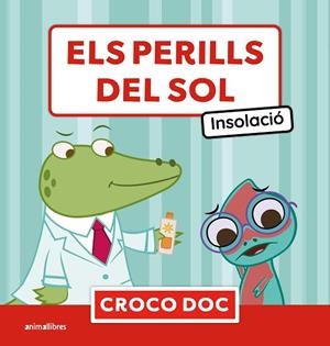 ELS PERILLS DEL SOL. INSOLACIÓ | 9788410302754 | MICHELE AMPOLLINI/IVAN GARCÍA MORENO/ELISA CUADRADO GODIA | Llibres Parcir | Llibreria Parcir | Llibreria online de Manresa | Comprar llibres en català i castellà online