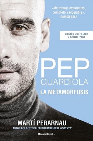 PEP GUARDIOLA. LA METAMORFOSIS (EDICIÓN CORREGIDA Y ACTUALIZADA) | 9788412288544 | PERARNAU, MARTÍ | Llibres Parcir | Llibreria Parcir | Llibreria online de Manresa | Comprar llibres en català i castellà online