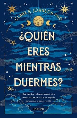 ¿QUIÉN ERES MIENTRAS DUERMES? | 9788419656094 | JOHNSON, CLARE R. | Llibres Parcir | Llibreria Parcir | Llibreria online de Manresa | Comprar llibres en català i castellà online