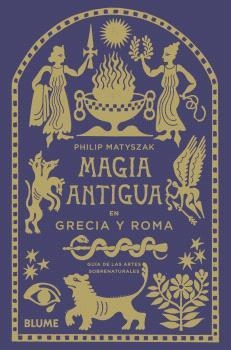 MAGIA ANTIGUA EN GRECIA Y ROMA | 9788410469211 | MATYSZAK, PHILIP | Llibres Parcir | Llibreria Parcir | Llibreria online de Manresa | Comprar llibres en català i castellà online