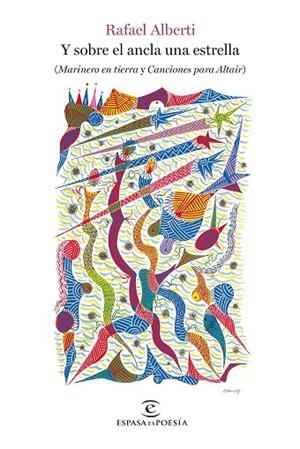 Y SOBRE EL ANCLA UNA ESTRELLA | 9788467076844 | ALBERTI, RAFAEL | Llibres Parcir | Llibreria Parcir | Llibreria online de Manresa | Comprar llibres en català i castellà online