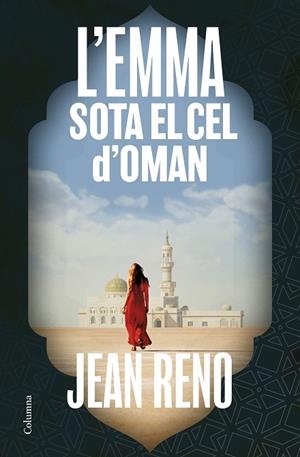 L'EMMA SOTA EL CEL D'OMAN | 9788466433815 | RENO, JEAN | Llibres Parcir | Llibreria Parcir | Llibreria online de Manresa | Comprar llibres en català i castellà online