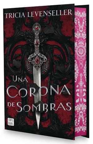 UNA CORONA DE SOMBRAS. EDICIÓN ESPECIAL | 9788408302636 | LEVENSELLER, TRICIA | Llibres Parcir | Llibreria Parcir | Llibreria online de Manresa | Comprar llibres en català i castellà online