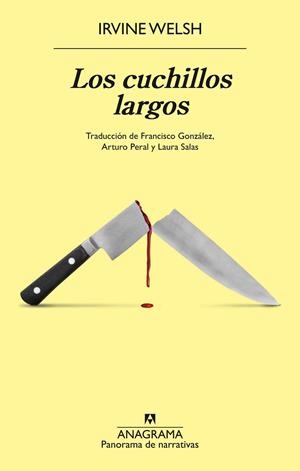 LOS CUCHILLOS LARGOS | 9788433946669 | WELSH, IRVINE | Llibres Parcir | Llibreria Parcir | Llibreria online de Manresa | Comprar llibres en català i castellà online