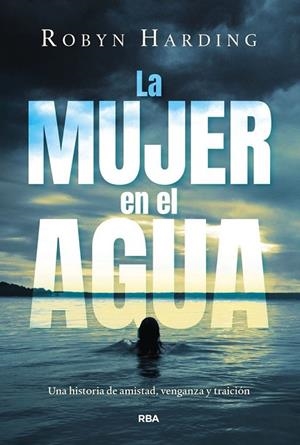 LA MUJER EN EL AGUA | 9788411326582 | HARDING, ROBYN | Llibres Parcir | Librería Parcir | Librería online de Manresa | Comprar libros en catalán y castellano online