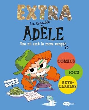 LA TERRIBLE ADÈLE EXTRA 1. UNA NIT AMB LA MEVA CANGURA | 9788419183903 | MR TAN | Llibres Parcir | Llibreria Parcir | Llibreria online de Manresa | Comprar llibres en català i castellà online