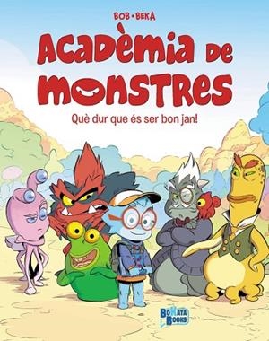 ACADÈMIA DE MONSTRES, 1. QUE DUR QUE ÉS SER BON JAN! | 9788413494760 | BEKA | Llibres Parcir | Llibreria Parcir | Llibreria online de Manresa | Comprar llibres en català i castellà online