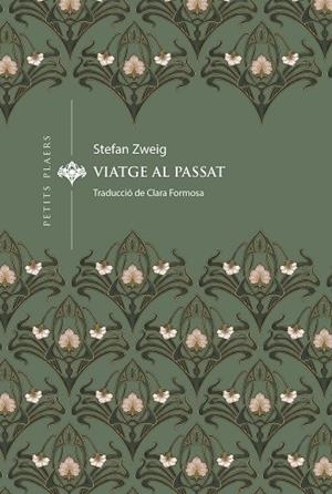VIATGE AL PASSAT | 9788419474834 | ZWEIG, STEFAN | Llibres Parcir | Librería Parcir | Librería online de Manresa | Comprar libros en catalán y castellano online