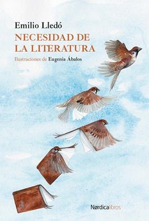 NECESIDAD DE LA LITERATURA | 9791387563097 | LLEDO, EMILIO | Llibres Parcir | Librería Parcir | Librería online de Manresa | Comprar libros en catalán y castellano online