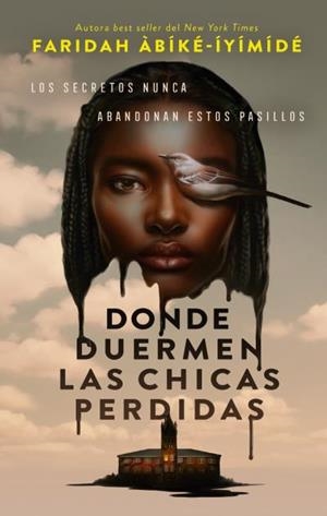 DONDE DUERMEN LAS CHICAS PERDIDAS | 9788410239401 | ÀBÍKE-ÍYÍMÍDÉ AYOOLA, FARIDAH | Llibres Parcir | Llibreria Parcir | Llibreria online de Manresa | Comprar llibres en català i castellà online