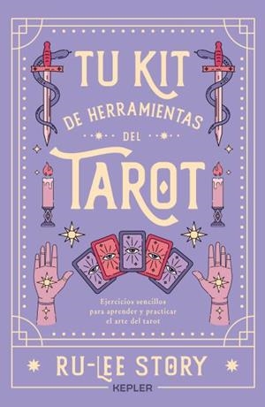 TU KIT DE HERRAMIENTAS DEL TAROT | 9788419656070 | STORY, RU-LEE | Llibres Parcir | Llibreria Parcir | Llibreria online de Manresa | Comprar llibres en català i castellà online
