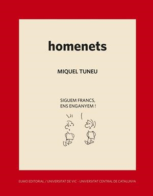 HOMENETS | 9788497666930 | TUNEU VILA, MIQUEL | Llibres Parcir | Librería Parcir | Librería online de Manresa | Comprar libros en catalán y castellano online