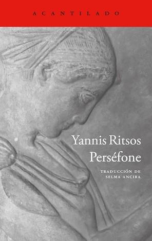 PERSÉFONE | 9788419958785 | RITSOS, YANNIS | Llibres Parcir | Llibreria Parcir | Llibreria online de Manresa | Comprar llibres en català i castellà online