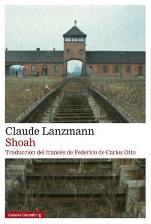 SHOAH | 9788410317369 | LANZMANN, CLAUDE | Llibres Parcir | Llibreria Parcir | Llibreria online de Manresa | Comprar llibres en català i castellà online