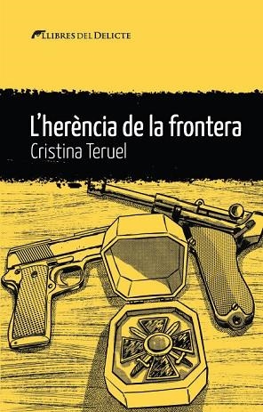 HERENCIA DE LA FRONTERA , L' | 9788419415417 | TERUEL, CRISTINA | Llibres Parcir | Llibreria Parcir | Llibreria online de Manresa | Comprar llibres en català i castellà online