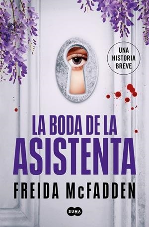 LA BODA DE LA ASISTENTA (LA ASISTENTA) | 9788491299646 | MCFADDEN, FREIDA | Llibres Parcir | Llibreria Parcir | Llibreria online de Manresa | Comprar llibres en català i castellà online