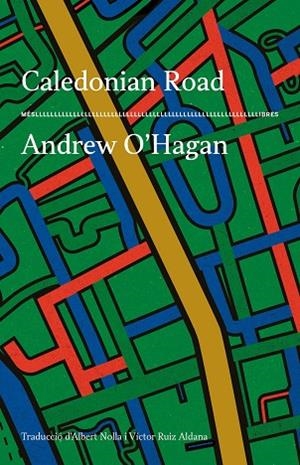 CALEDONIAN ROAD | 9788417353650 | ANDREW O'HAGAN | Llibres Parcir | Llibreria Parcir | Llibreria online de Manresa | Comprar llibres en català i castellà online