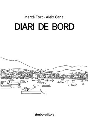 DIARI DE BORD | 9788418696503 | FORT, MERCÈ | Llibres Parcir | Llibreria Parcir | Llibreria online de Manresa | Comprar llibres en català i castellà online