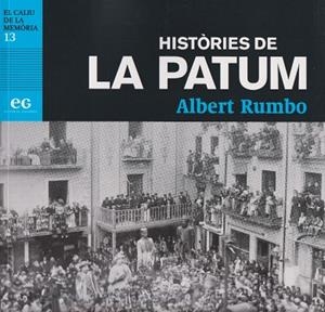 HISTÒRIES DE LA PATUM | 9788419292339 | RUMBO SOLER, ALBERT | Llibres Parcir | Llibreria Parcir | Llibreria online de Manresa | Comprar llibres en català i castellà online