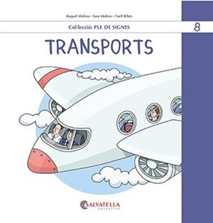 TRANSPORTS | 9788419565525 | MOLINA GALLART, RAQUEL I SARA | Llibres Parcir | Librería Parcir | Librería online de Manresa | Comprar libros en catalán y castellano online