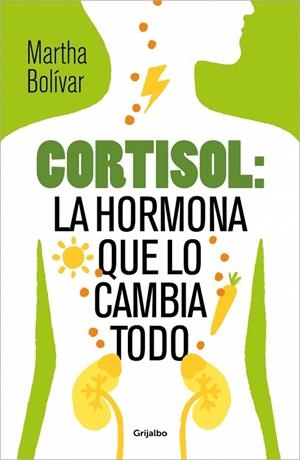 CORTISOL: LA HORMONA QUE LO CAMBIA TODO | 9788425370618 | BOLÍVAR, MARTHA | Llibres Parcir | Llibreria Parcir | Llibreria online de Manresa | Comprar llibres en català i castellà online
