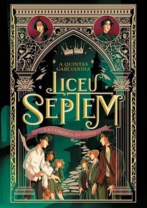 LICEU SEPTEM 3 - LA CORONA DIVIDIDA | 9788410298064 | QUINTAS GARCIANDIA, A. | Llibres Parcir | Llibreria Parcir | Llibreria online de Manresa | Comprar llibres en català i castellà online